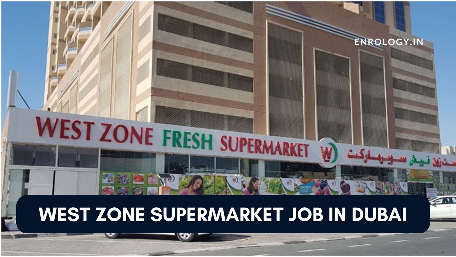 West Zone Supermarket Job Vacancies In Dubai, UAE