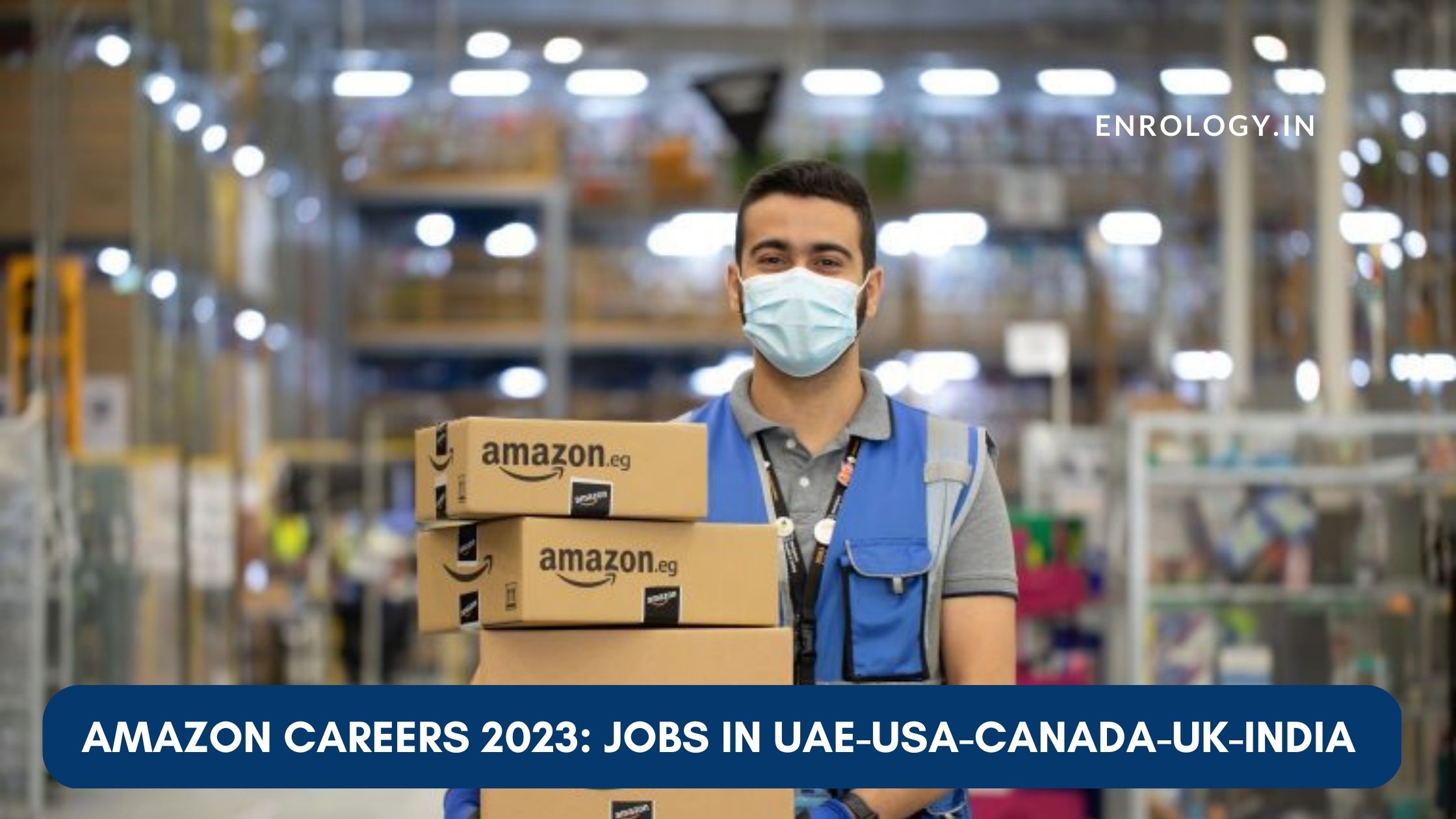Amazon Careers 2023 Jobs In UAE USA Canada UK India 